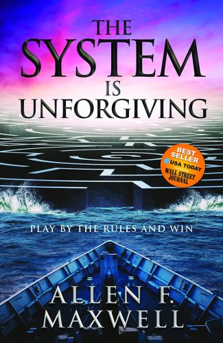 Allen Maxwell - The System is Unforgiving -- Front Cover