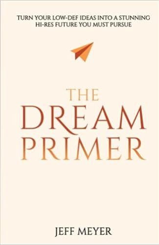Jeff Meyer - The Dream Primer