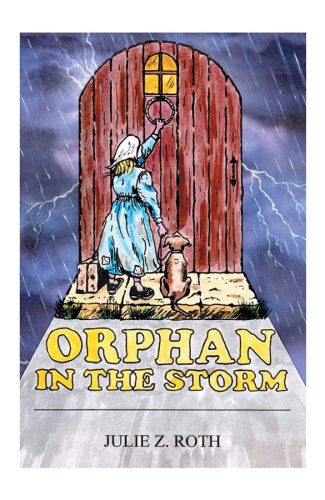 Julie Z Roth - Orphan in the Storm